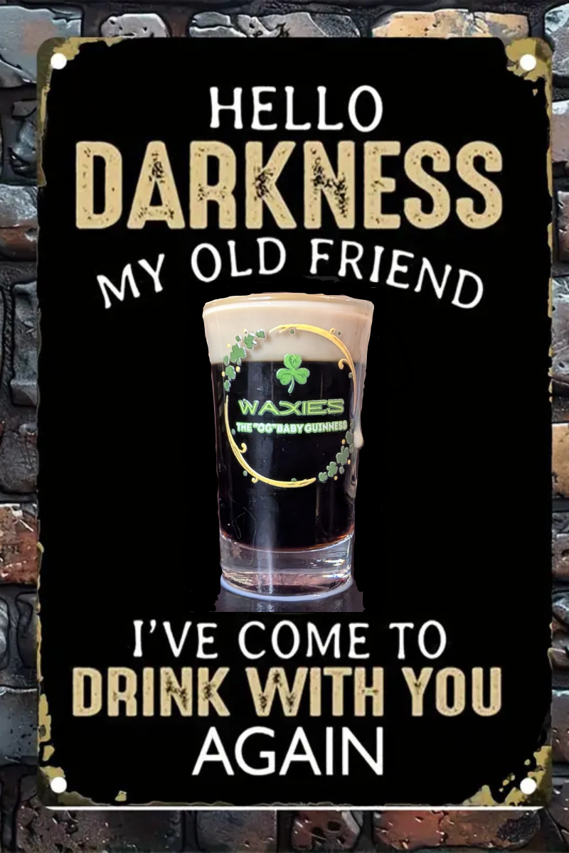Waxies Hello Darkness wall sign