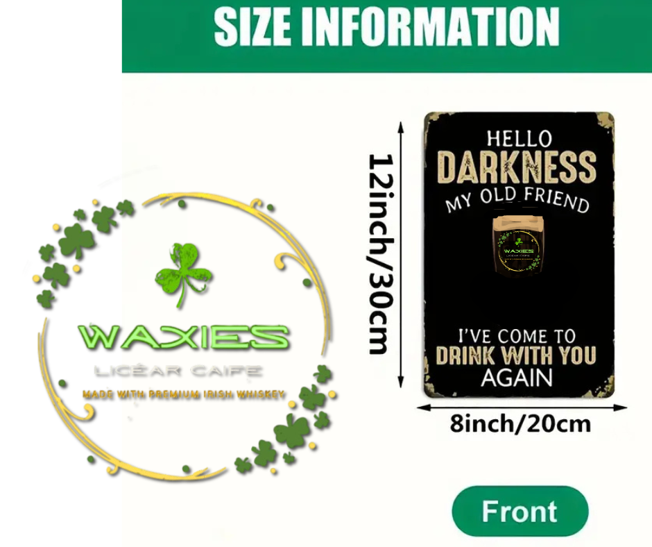 Waxies Hello Darkness wall sign